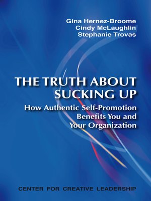 cover image of The Truth About Sucking Up